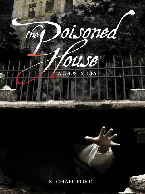 Title details for Poisoned House by Michael  Ford - Available